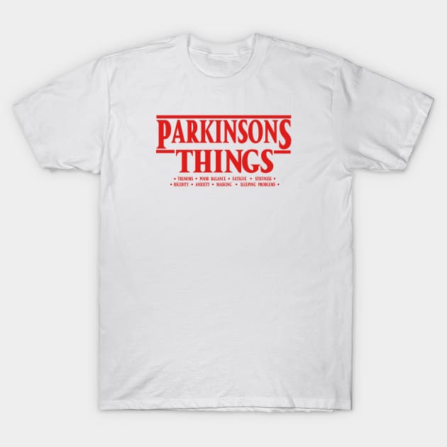 Parkinsons Things T-Shirt by SteveW50